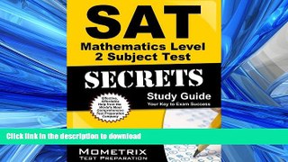 READ BOOK  SAT Mathematics Level 2 Subject Test Secrets Study Guide: SAT Subject Exam Review for