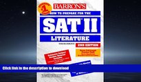 EBOOK ONLINE  How to Prepare for the SAT II Literature (Barron s SAT Subject Test Literature)