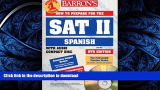 READ  How to Prepare for the SAT II Spanish with Compact Disc (Barron s SAT Subject Test