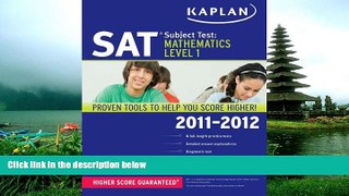 Online eBook Kaplan SAT Subject Test Mathematics Level 1 2011-2012 (Kaplan SAT Subject Tests: