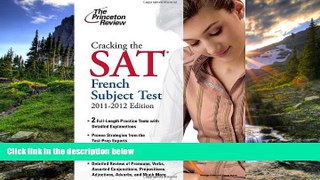 Choose Book Cracking the SAT French Subject Test, 2011-2012 Edition (College Test Preparation)