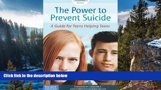 Big Deals  The Power to Prevent Suicide: A Guide for Teens Helping Teens  BOOK ONLINE