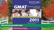 Enjoyed Read Kaplan GMAT 2011: Strategies, Practice, and Review