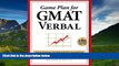 Enjoyed Read Game Plan for GMAT Verbal: Your Proven Guidebook for Mastering GMAT Verbal in 20
