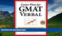 Enjoyed Read Game Plan for GMAT Verbal: Your Proven Guidebook for Mastering GMAT Verbal in 20