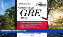 Choose Book Cracking the GRE Math (Princeton Review: Cracking the GRE)