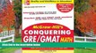 Choose Book McGraw-Hill s Conquering GRE/GMAT Math