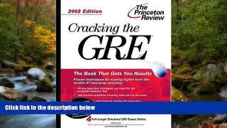 eBook Here Cracking the GRE, 2002 Edition (Princeton Review: Cracking the GRE.)