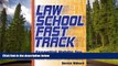 For you Law School Fast Track: Essential Habits for Law School Success