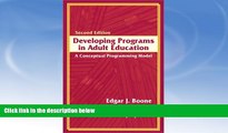 READ FULL  Developing Programs in Adult Education: A Conceptual Programming Model (2nd Edition)