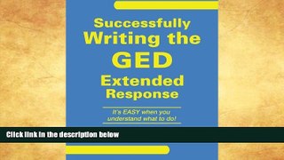Full [PDF]  Successfully Writing the GED Extended Response  BOOOK ONLINE