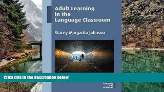 Big Deals  Adult Learning in the Language Classroom (New Perspectives on Language and Education)