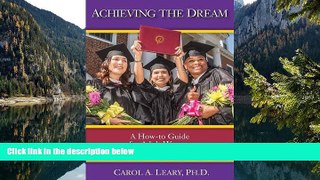 Books to Read  Achieving the Dream: A How-To Guide for Adult Women Seeking a College Degree  BOOOK