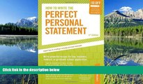 Online eBook How to Write the Perfect Personal Statement: Write powerful essays for law, business,