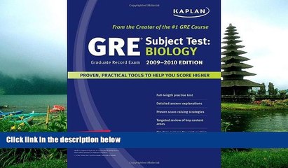 eBook Here Kaplan GRE Exam Subject Test: Biology 2009-2010 Edition (Kaplan Gre Biology)