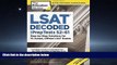 read here  LSAT Decoded (PrepTests 52-61): Step-by-Step Solutions for 10 Actual, Official LSAT