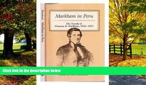Buy NOW  Markham in Peru: The Travels of Clements R. Markham, 1852-1853 Clements R. Markham  Full