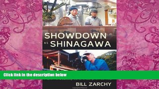 Buy NOW  Showdown at Shinagawa: Tales of Filming from Bombay to Brazil Bill Zarchy  Full Book