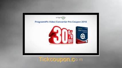 30% OFF Program4Pc Video Converter Pro Coupon Nov 2016