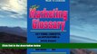 Must Have  The Marketing Glossary: Key Terms, Concepts and Applications  BOOOK ONLINE