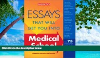 READ NOW  Essays That Will Get You into Medical School (Essays That Will Get You Into...Series)