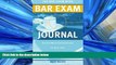 FAVORITE BOOK  The Bar Exam Mind Bar Exam Journal: Guided Writing Exercises to Help You Pass the