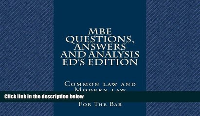 Descargar video: read here  MBE Questions, Answers And Analysis Ed s Edition: Solutionally Analyzed MBE Questions