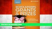 READ NOW  Scholarships, Grants   Prizes 2015 (Peterson s Scholarships, Grants   Prizes)