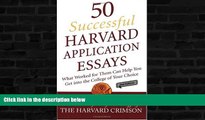 READ FULL  50 Successful Harvard Application Essays: What Worked for Them Can Help You Get into