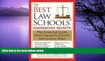 Big Deals  The Best Law Schools  Admissions Secrets: The Essential Guide from Harvard s Former