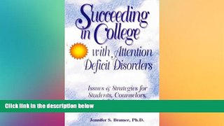 READ FULL  Succeeding in College with Attention Deficit Disorders: Issues   Strategies for