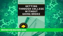 Big Deals  Getting Through College Without Going Broke (Students Helping Students series)  BOOOK
