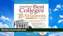 Deals in Books  America s Best Colleges for B Students: A College Guide for Students Without