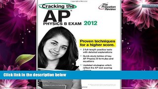Deals in Books  Cracking the AP Physics B Exam, 2012 Edition (College Test Preparation)