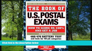 Fresh eBook The Book of U.S. Postal Exams: How to Score 95-100% and Get a Job (1999-2000 edition)