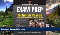 Fresh eBook Exam Prep: Rescue Specialist-Confined Space Rescue, Structural Collapse Rescue, And