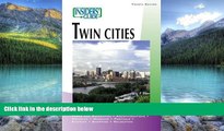 Buy  Insiders  GuideÂ® to the Twin Cities, 4th (Insiders  Guide Series) Todd R. Berger  Book