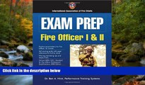 For you Exam Prep: Fire Officer I     II (Exam Prep (Jones   Bartlett Publishers))
