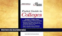 READ FULL  Pocket Guide to Colleges, 2002 Edition (Princeton Review: Pocket Guide to Colleges)