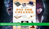 READ FULL  How to Pay for College: A Library How-To Handbook (American Library Association
