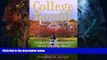 Must Have  College Bound: What Christian Parents Need to Know About Helping their Kids Choose a