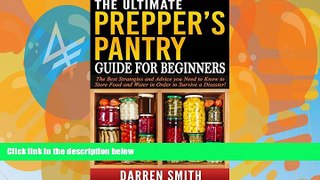 PDF  Survival: The Ultimate PREPPERS PANTRY Guide for Beginners: Survival - The Best Strategies