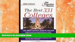 READ FULL  The Best 331 Colleges, 2002 Edition (Princeton Review: The Best ... Colleges)  BOOOK