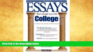 Must Have  Essays That Will Get You into College (Barron s Essays That Will Get You Into College)