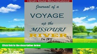 Buy  Journal of a Voyage up the Missouri River, in 1811 Henry Marie Brackenridge  Book