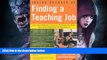 READ FULL  Inside Secrets of Finding a Teaching Job: The Most Effective Search Methods for Both