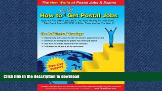 GET PDF  How to Really Get Postal Jobs: Apply for Post Office Jobs 24/7 ... No More Waiting for