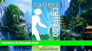 Buy  Carless in Chicago Jason Rothstein  Full Book