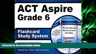 FULL ONLINE  ACT Aspire Grade 6 Flashcard Study System: ACT Aspire Test Practice Questions   Exam