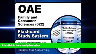 FULL ONLINE  OAE Family and Consumer Sciences (022) Flashcard Study System: OAE Test Practice